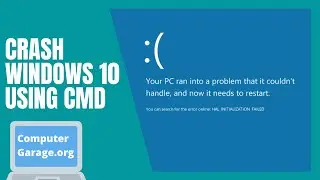 How to Crash Windows 10 Using CMD (Crash To BSOD)