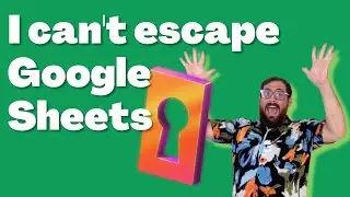 Google Sheet Guru Attempts a Google Sheet Escape Room