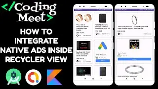 How to Integrate Native Ads Inside Recycler View in Android Studio Kotlin 2023 | Step-by-Step Guide