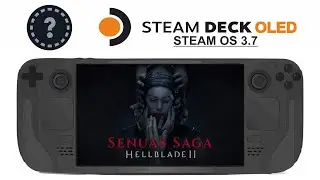 Senua’s Saga: Hellblade II on Steam Deck OLED with Steam OS 3.7