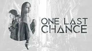 One Last Chance | Sexy Love Triangle | Free Full Movie