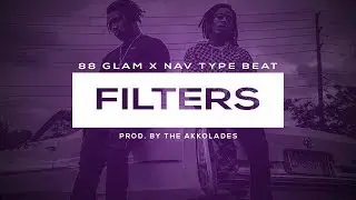 [FREE] 88 Glam x Nav Type Beat 2018 | Filters | 88 Glam Bali Type Beat 2018 | Free Type Beats 2018