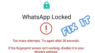 Fix WhatsApp too many attempts try again after 30 seconds Problem Solved 2023