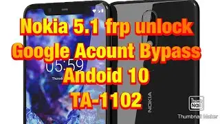 Nokia 5.1 frp unlock or google Account Bypass easy trick with pc august 2020