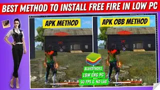 Best Method to Install Free Fire in Bluestacks to Fix Lag and Boost FPS | Low End PC