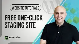 How To Setup A WordPress Staging Site - Free One Click Solution