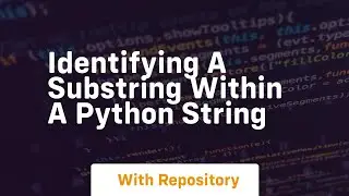 Identifying a substring within a python string