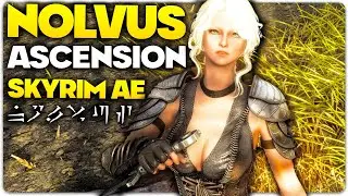 Nolvus V5 Ascension Skyrim AE Modpack - Must Try Modlist