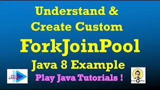 ForkJoinPool Java | Create Custom Fork Join Pool | Fork Join Pool Java 8 | Fork Join Pool Example