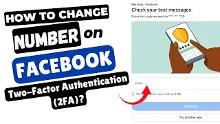 How to Change Your 2FA Mobile Number on Facebook (Step-by-Step Guide)