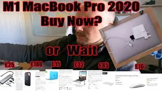 M1 MacBook Pro 2020   Buy Now or Wait? Quick answer.