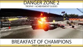 Danger Zone 2 - Breakfast of Champions & Collectors Item Trophy / Achievement Guide