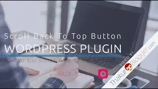 Add Floating Back to Top Button in Wordpress - Wordpress Tutorial