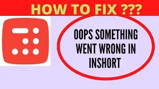 Fix Inshorts App Oops Something Went Wrong Error | Fix Inshorts something went wrong error | FING 24