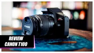 Review Canon T100 - Vale a pena?
