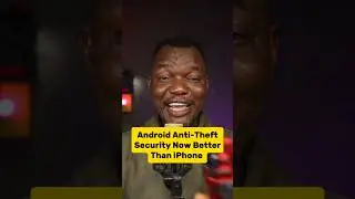 Android New Anti-Theft Security Just Surpassed iPhone? 