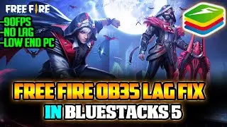 How To Fix Free Fire OB35 Update LAG In Bluestacks 5 | 90FPS No Lag | Low End Pc