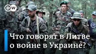 Как война в Украине изменила отношение Литвы к российской угрозе