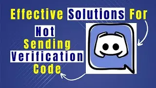 Step By Step How To Fix Discord Not Sending Verification Code