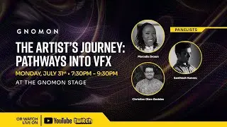 The Artist’s Journey: Pathways into VFX