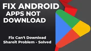 How To Solve Can't Download App Problem On Playstore | Shareit can't download app problem Solve