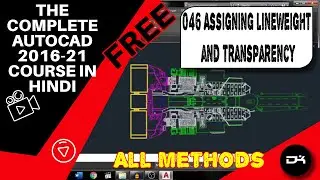 Assigning Lineweight and Transparency Complete Tutorial in AutoCAD | Autocad in Hindi | 046