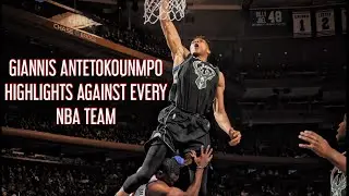 GIANNIS ANTETOKOUNMPO CRAZY HIGHLIGHTS AGAINST EVERY NBA TEAM! WHY HE'S GOT NEXT 🔥