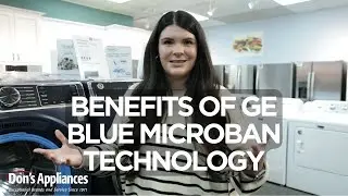 Benefits of GE's Blue Microban Technology on Laundry | Why Is Microban Better?