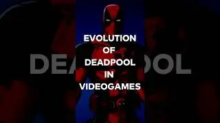 Evolution of DEADPOOL in video-games (2006-2024)