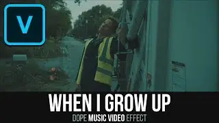 DOPE VIDEO EFFECT used in WHEN I GROW UP - VEGAS Pro Tutorial