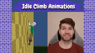 Idle Climbing Animations - Unity Game Development - WIP Wed 76