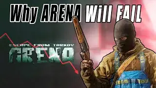 Why Tarkov ARENA will FAIL?