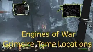 Engines of War Tome & Grimoire Locations Guide | Warhammer: End Times - Vermintide
