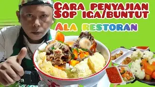 cara penyajian sop iga/buntut sapi ala restoran
