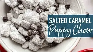 Caramel Puppy Chow Recipe - How to Make Puppy Chow