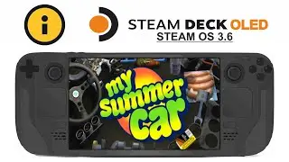 My Summer Car on Steam Deck OLED with Steam OS 3.6