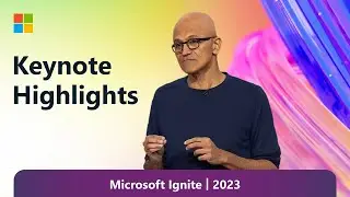 Keynote Highlights: Satya Nadella at Microsoft Ignite 2023