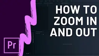 How to Zoom In and Out on a Video in Premiere Pro