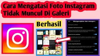 Cara Mengatasi Foto Instagram Tidak Muncul Di Galeri | Cara Atasi Foto Ig Tidak Ada Galeri