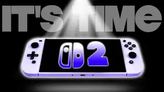 The Time to Reveal Switch 2 is NOW!