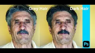 2 Easy Ways to Change Grey hair to Dark in Photoshop?