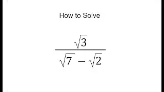 How to rationalise the denominator / rationalising the denominator / rationalization of a radical