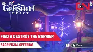 Find the Barrier & Destroy It - Genshin Impact Sacrificial Offering Part 4