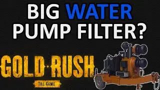 HOW TO: Use The Big Water Pump In Lakes, Rivers & Creeks - Gold Rush The Game