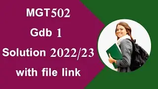 MGT502 GDB Solution fall 2022/ Gdb solution mgt502 