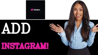 How To Add Instagram Feed To Webflow (2025)