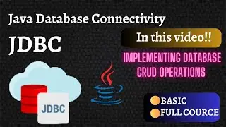 JDBC Basics and CRUD Operation Implementation | Java Database Connectivity Tutorial | Part-2
