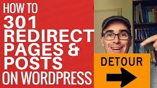 How To 301 Redirect A WordPress Page Or Post