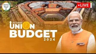 LIVE: Watch Interim Union Budget 2024 | Nirmala Sitharaman | Lok Sabha | 