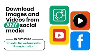 Download Images and Videos From Any Social Site | No Ads, No Watermark, No Registration